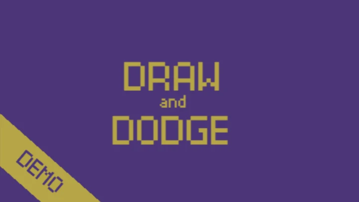 DRAW AND DODGE (DEMO)
