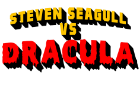 Steven Seagull Vs Dracula