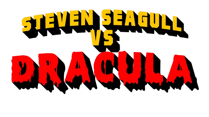 Steven Seagull Vs Dracula