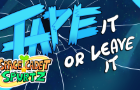 Space Cadet Spurtz Ep7 - &quot;Tape It Or Leave It&quot;