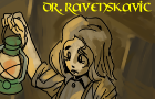 In the Lair of Dr. Ravenskavic