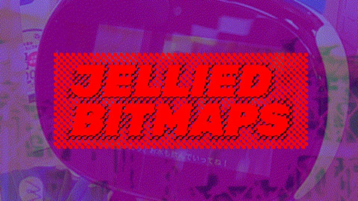 JELLIED BITMAPS