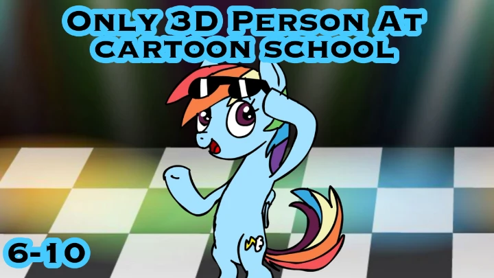 Only 3D Person At Cartoon School | Episode 2