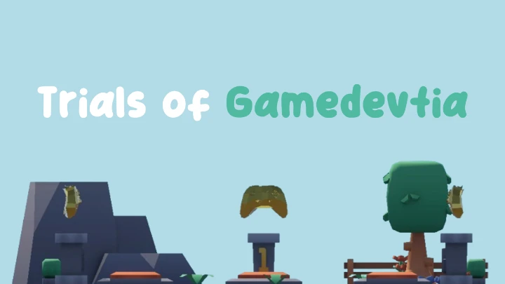 Trials of Gamedevtia