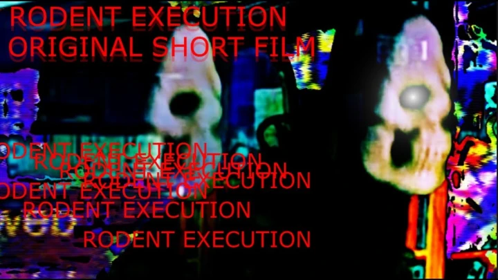 RODENT EXECUTION- ORIGINAL SHORT FILM