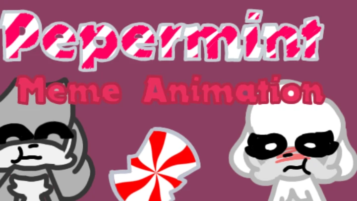 Pepermint Animation Meme
