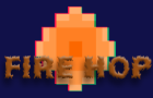 Fire Hop (Demo)