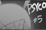 PSYCO #5: The Deth Ball