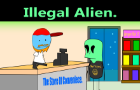 Everyday&amp;#039;s a Nice Day: Illegal Alien.