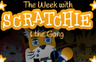 The Week with Scratchie and the Gang (FNaF Fangame)