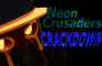 Neon Crusaders: Crackdown