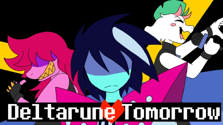 DELTARUNE TOMORROW [ ft. Something To Do ]