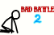 Bad Battle 2