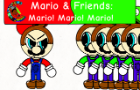 Mario &amp; Friends: Mario! Mario! Mario!