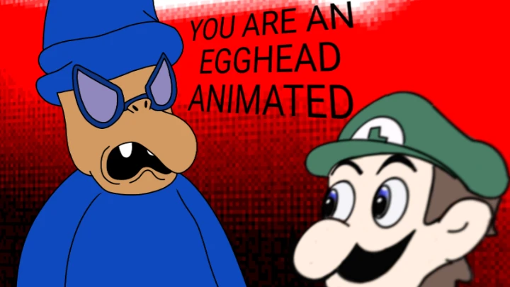 You are an egghead [animated ytpmv]