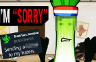 TBO - Brad&amp;#039;s Apology