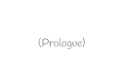 UHP (Story Prologue)
