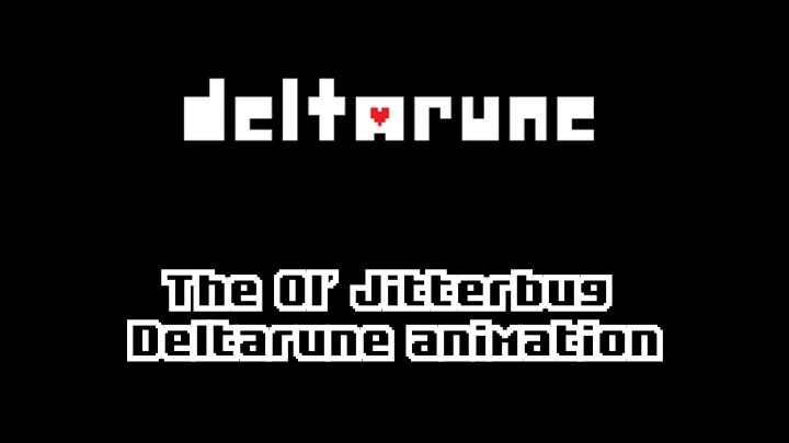 [SPOILER] The Ol’ Jitterbug Deltarune animation
