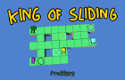 King of Sliding