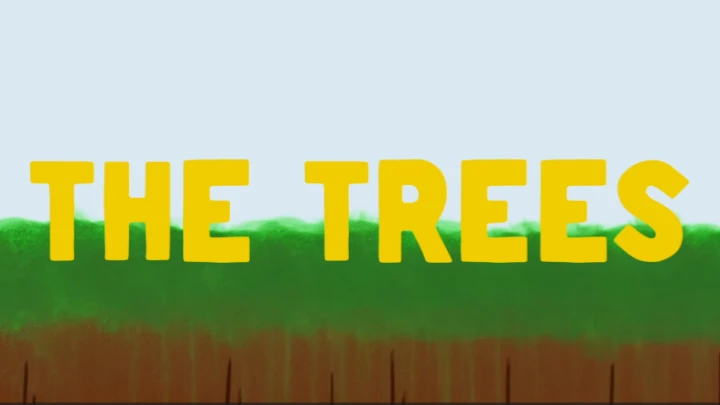 The Trees