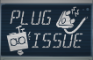 Plug Issues