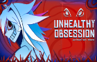 Unhealthy Obsession (Animation Meme)