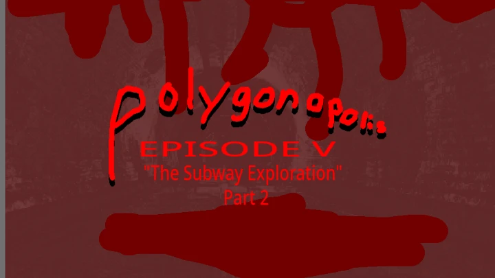 Polygonopolis "The Subway Exploration Part 2"