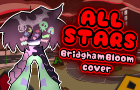 ALL STARS (BridghamBloom cover) [+Visualizer]