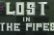 Lost in the Pipes (TGD EP4)