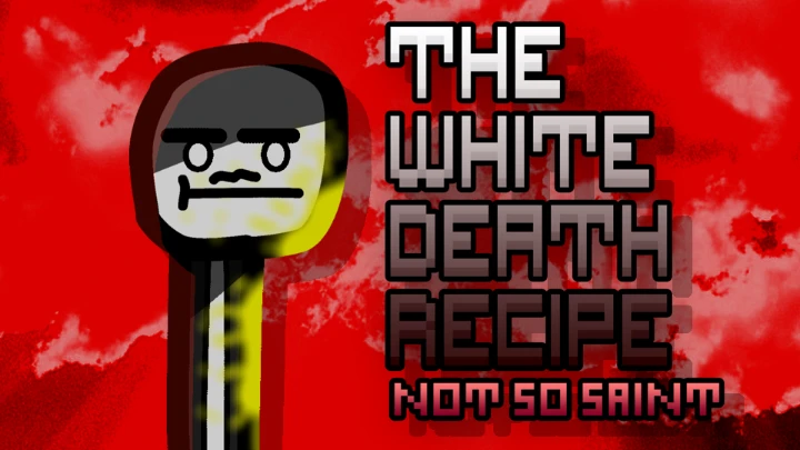 The White Death Recipe: Not So Saint