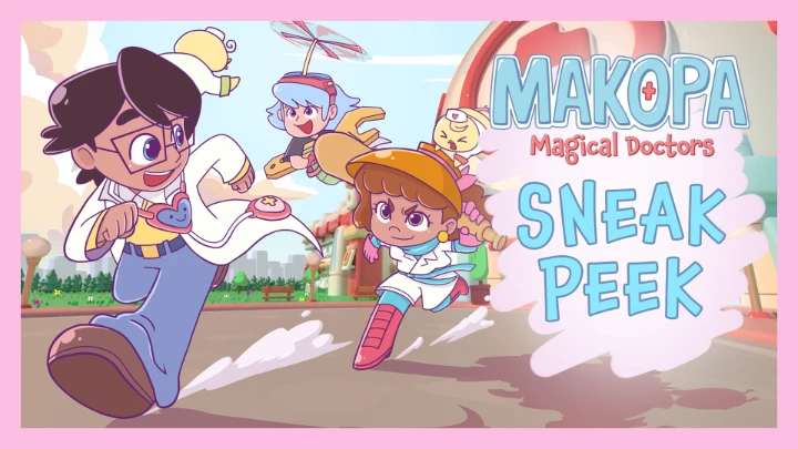 Makopa Magical Doctors - Sneak Peek