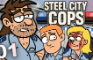 Steel City Cops 01