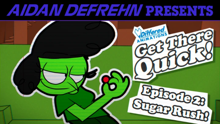Get There Quick EP 2: Sugar Rush!
