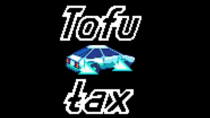 Tofu Tax