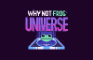Why Not Frog: Universe