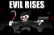 Evil Rises