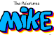 The Advetures of Mike