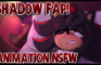 Shadow Fap!