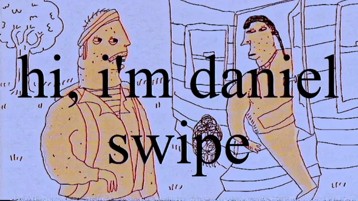 Hi, I'm Daniel Swipe