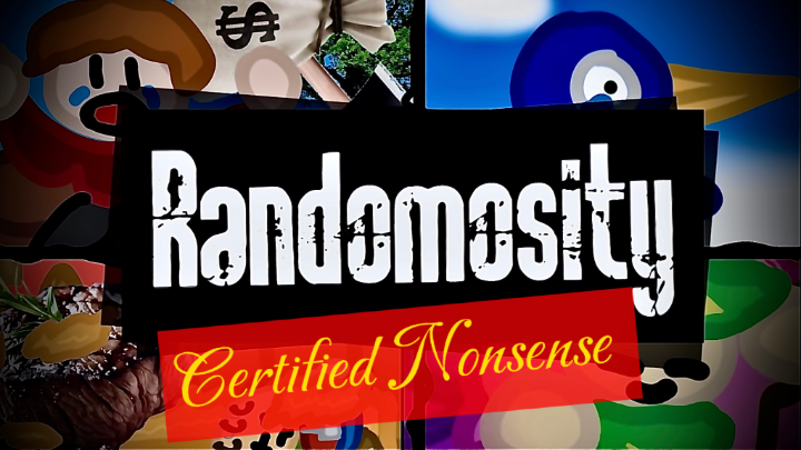 Randomosity Certified Nonsense