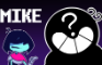 WHO'S MIKE?