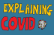 Expaining Covid