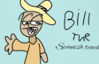 bill the Spanish teacher