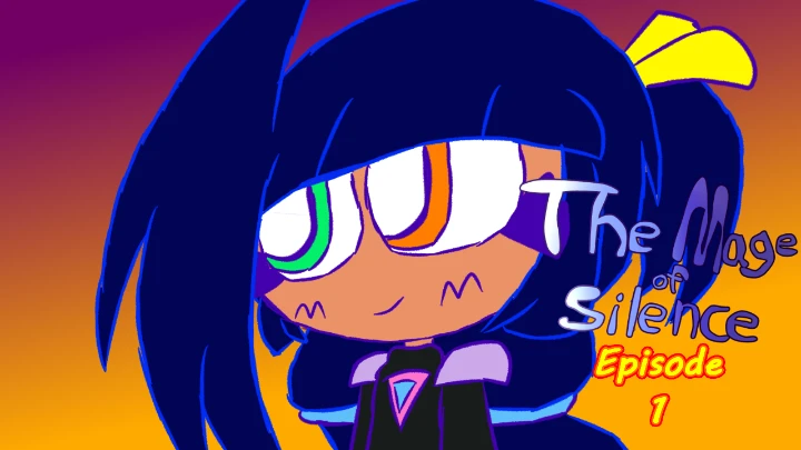 The Mage of Silence Episode 1