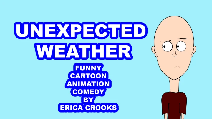 Unexpected Weather