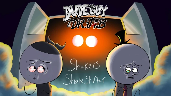 DudeGuy & Dr. Jib - Shakers Shapeshifter