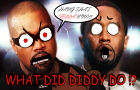 WHAT DID DIDDY DO!!?