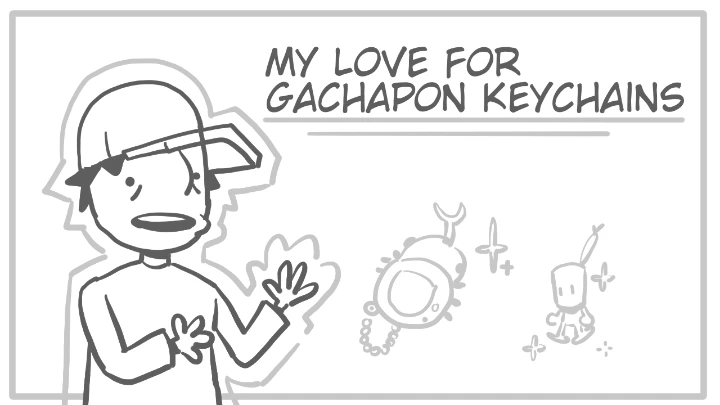 My love for gachapon keychains