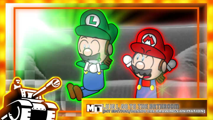 Luigi, Go to the bathroom [My Edition/Danno Cal Drawings Animation]
