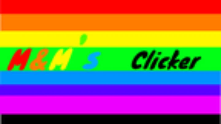 M&M's Clicker